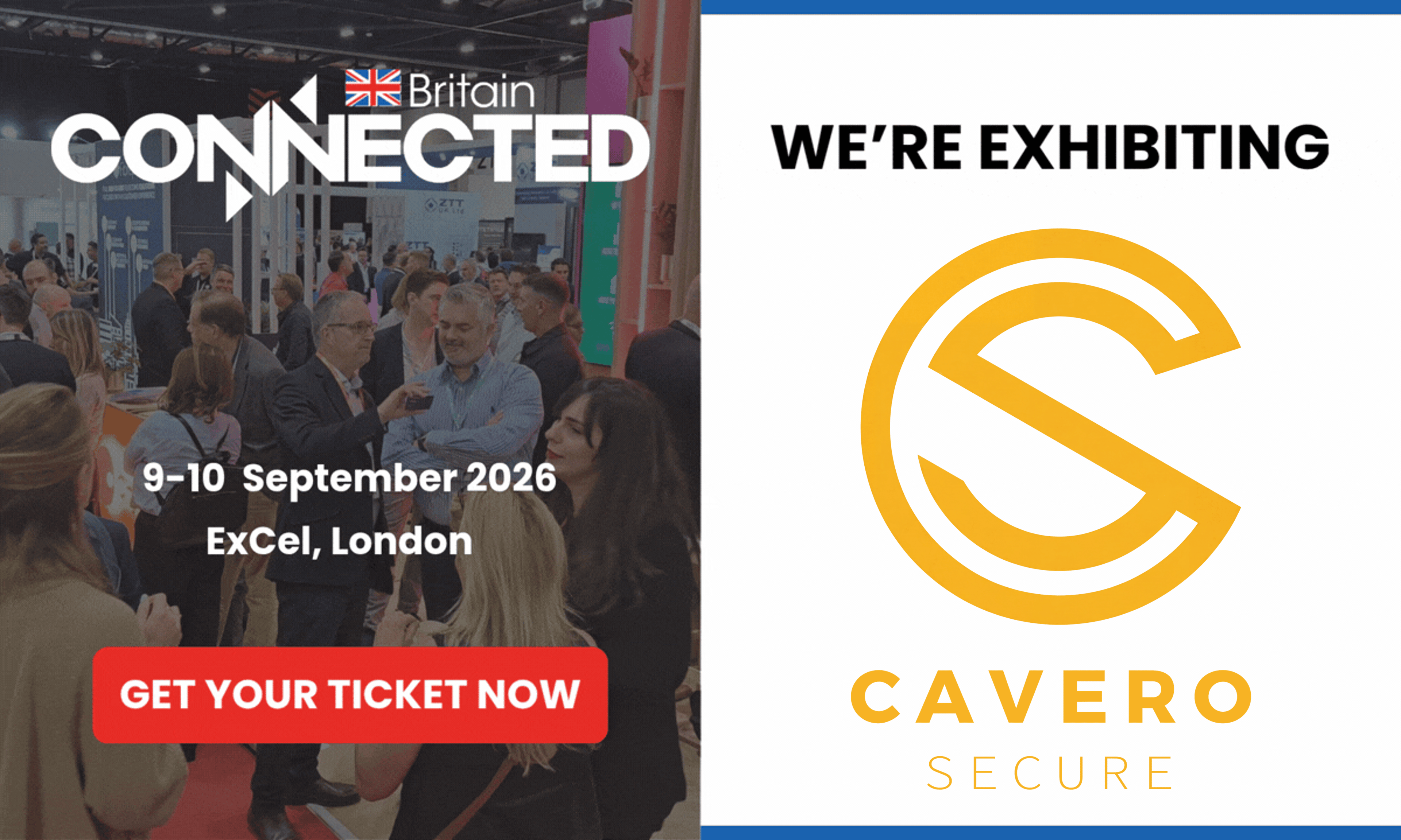 Connected Britain promotional image, showing that Cavero Secure is exhibiting at the event.